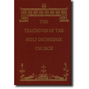 The Teachings of the Holy Orthodox Church